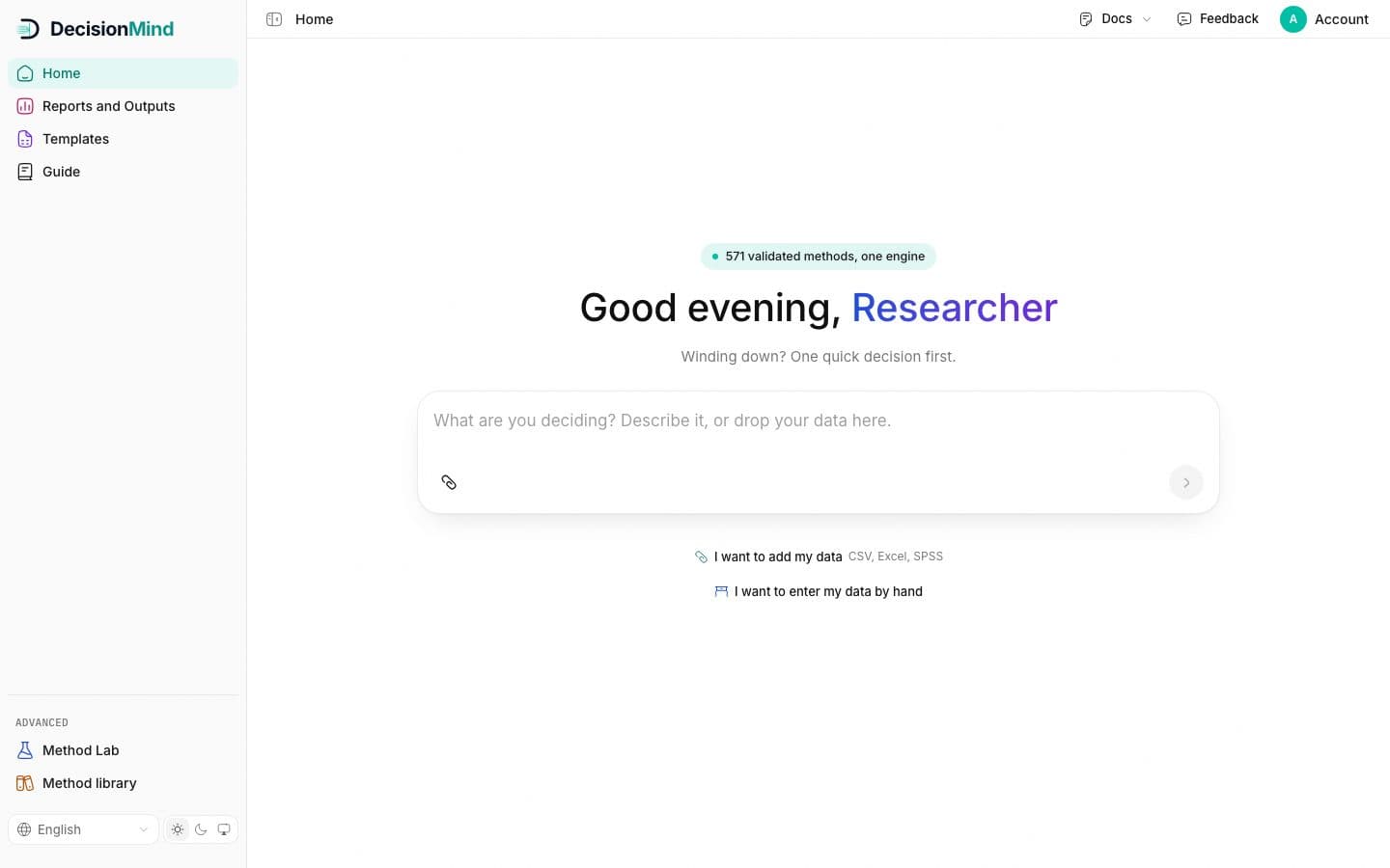 Home: the greeting, the box with the paperclip, the two lines for adding data, and the sidebar with Reports and Outputs, Templates, Guide and Advanced.